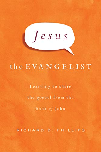 9781567690880: Jesus The Evangelist: Learning to Share the Gospel from the Book of John