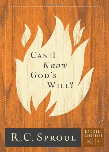 Imagen de archivo de Can I Know God's Will? (Volume 4) (Crucial Questions) a la venta por SecondSale