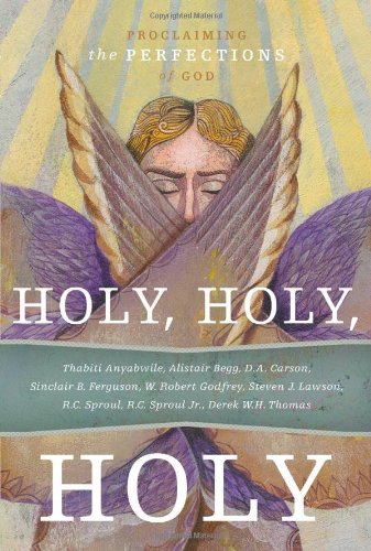 Beispielbild fr Holy, Holy, Holy: Proclaiming the Perfections of God zum Verkauf von ThriftBooks-Atlanta