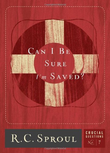 Beispielbild fr Can I Be Sure I'm Saved? (Crucial Questions) (Volume 7) zum Verkauf von Wonder Book