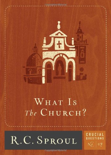Beispielbild fr What Is the Church? (Volume 17) (Crucial Questions) zum Verkauf von BooksRun