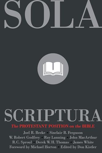 

Sola Scriptura: The Protestant Position on the Bible