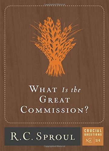 Beispielbild fr What Is the Great Commission? (Volume 21) (Crucial Questions) zum Verkauf von BooksRun