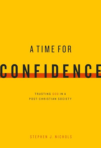 9781567697209: A Time for Confidence: Trusting God in a Post-Christian Society
