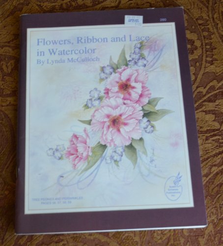 Stock image for Flowers, Ribbon & Lace in Watercolor for sale by HPB Inc.