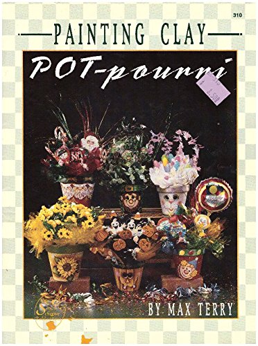 Beispielbild fr Painting Clay : Pot-Pourri zum Verkauf von Once Upon A Time Books