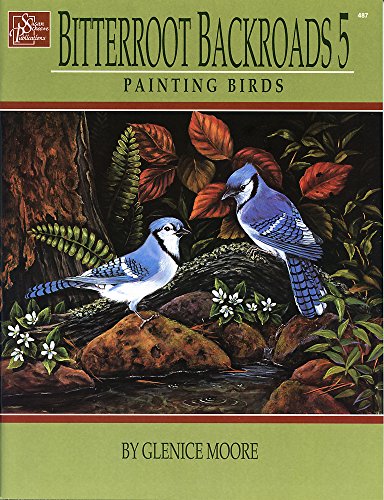 9781567704877: Bitterroot Backroads 5, Painting Birds [Paperback] by
