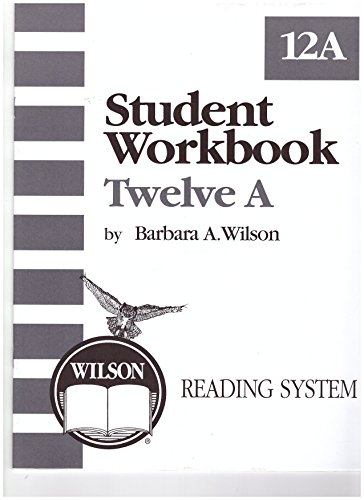 Stock image for Student Workbook Twelve A (Wilson Reading System) for sale by BooksRun