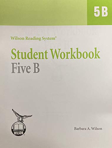 Stock image for Wilson Reading System, 5B: Student Workbook, Third Edition (1996 Copyright) for sale by ~Bookworksonline~