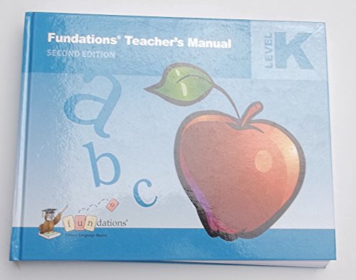 9781567785241: Fundations Teacher's Manual, Level K, 9781567785241, 1567785247, 2012
