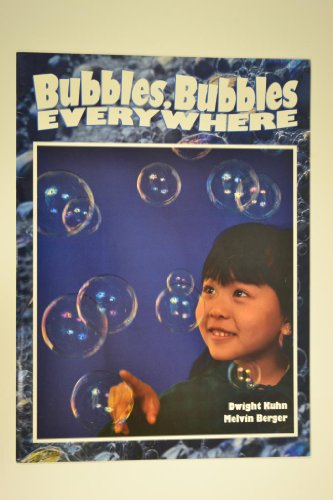 Bubbles, Bubbles Everywhere (9781567840179) by Berger, Melvin
