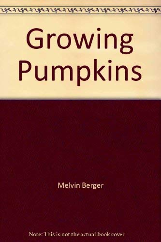 Stock image for Growing Pumpkins for sale by Better World Books