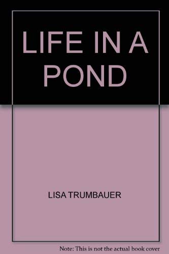 Imagen de archivo de Life in a Pond a la venta por Bank of Books