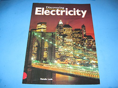 Stock image for Discovering Electricity by Natalie Lunis (1997, Paperback, Student Edition of Textbook) for sale by More Than Words