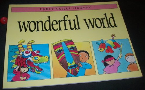 Stock image for Wonderful World (Early Skills Library) for sale by Wonder Book