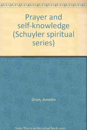 9781567880090: Prayer and self-knowledge (Schuyler spiritual series)