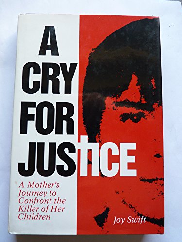 Stock image for A CRY FOR JUSTICE: A MOTHER'S JO for sale by BennettBooksLtd