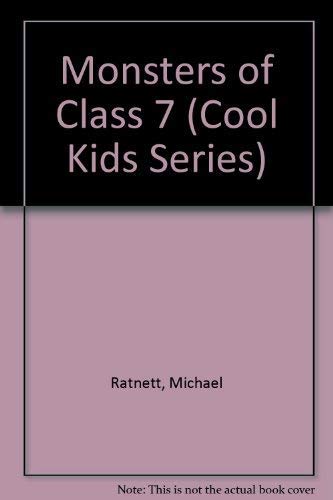 Imagen de archivo de Monsters of Class 7 (Cool Kids Series) a la venta por Bookends