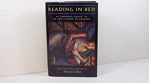 Stock image for Reading in Bed: Personal Essays on the Glories of Reading for sale by Wonder Book