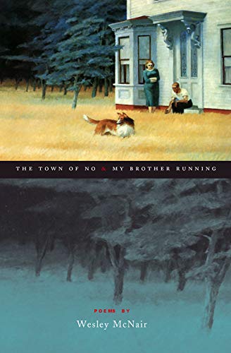 

The Town of No & My Brother Running [signed]