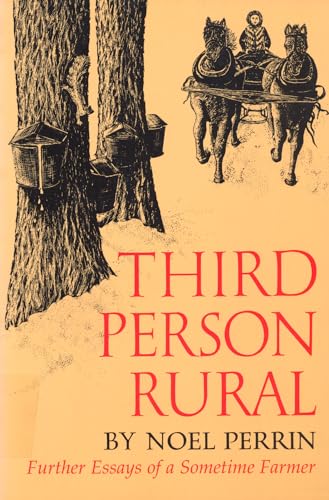 Beispielbild fr Third Person Rural : Further Essays of a Sometime Farmer zum Verkauf von Better World Books