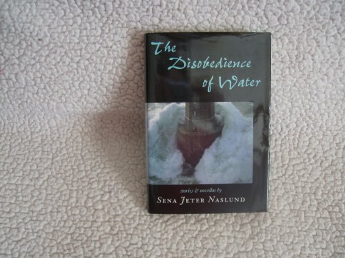 Stock image for The Disobedience of Water: Stories and Novellas for sale by Wonder Book