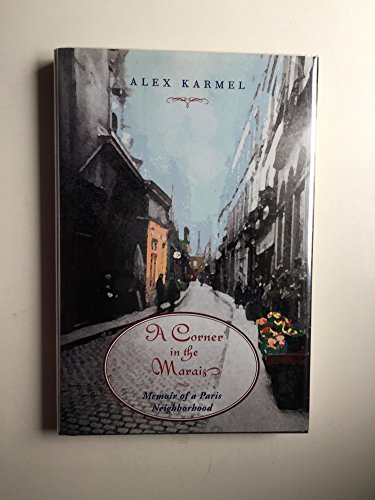 Stock image for A Corner in the Marais: Memoir of a Paris Neighbourhood for sale by AwesomeBooks