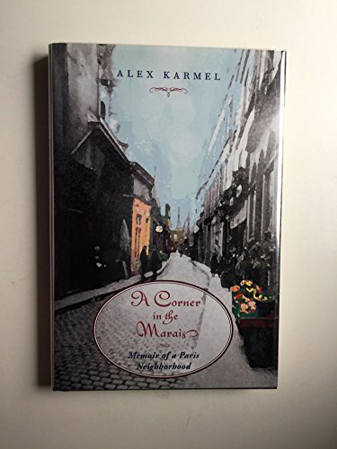 9781567920741: A Corner in the Marais: Memoir of a Paris Neighbourhood