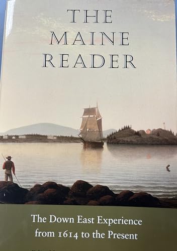Stock image for The Maine Reader The Down East Experience from 1614 to the Present for sale by Nilbog Books