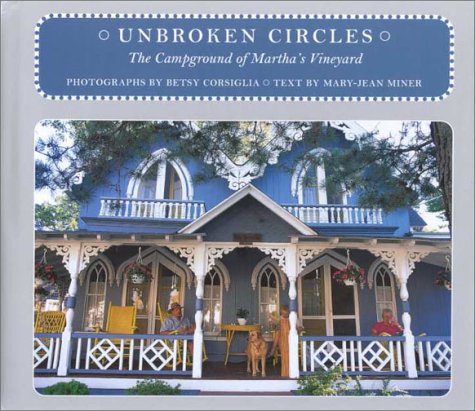 Beispielbild fr Unbroken Circles : The Campgrounds of Martha's Vineyard zum Verkauf von Better World Books