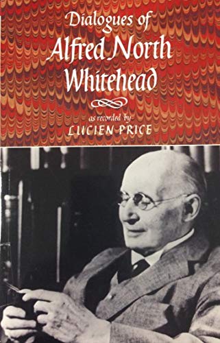 Stock image for Dialogues of Alfred North Whitehead (A Nonpareil Book) for sale by HPB-Emerald