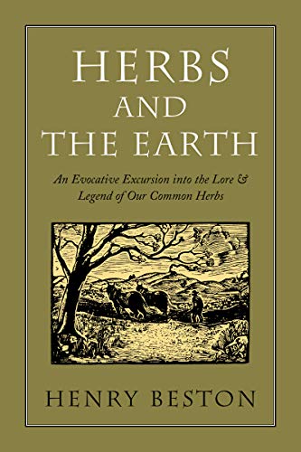 Beispielbild fr Herbs and the Earth: An Evocative Excursion into the Lore & Legend of Our Common Herbs zum Verkauf von R Bookmark
