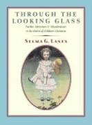 9781567922622: Through the Looking Glass: Further Adventures & Misadventures in the Realm of Children's Literature