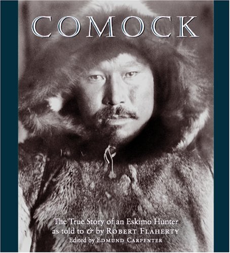 Comock: The True Story Of An Eskimo Hunger