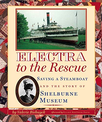 9781567923087: Electra to the Rescue: Saving a Steamboat and the Story of Shelburne Museum