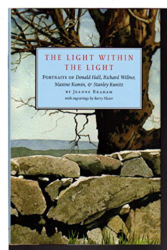 Beispielbild fr The Light Within the Light : Portraits of Donald Hall, Richard Wilbur, Maxine Kumin, and Stanley Kunitz zum Verkauf von Better World Books