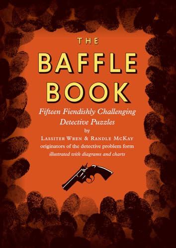 Stock image for The Baffle Book : Fifteen Fiendishly Challenging Detective Puzzles for sale by Better World Books
