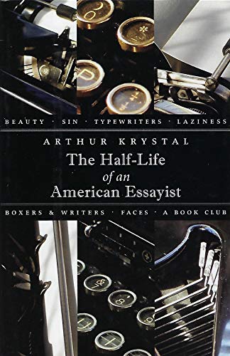 Imagen de archivo de The Half-Life of an American Essayist a la venta por BooksRun