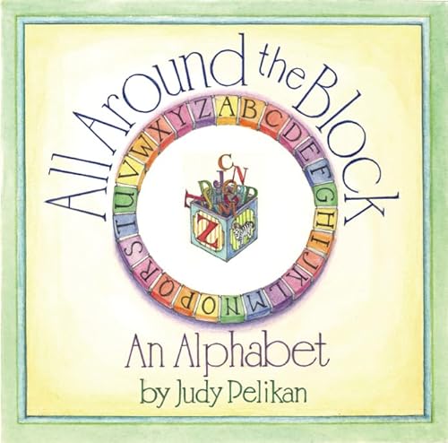 Stock image for All Around the Block: An Alphabet for sale by SecondSale
