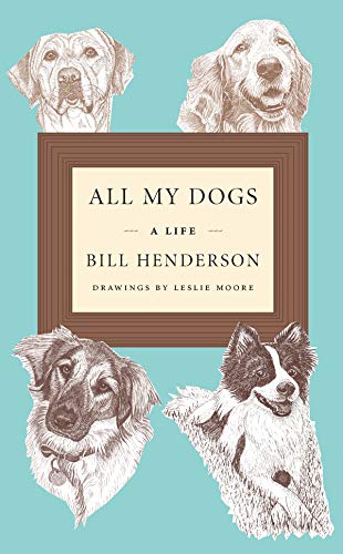 Stock image for All My Dogs: A Life for sale by BooksRun