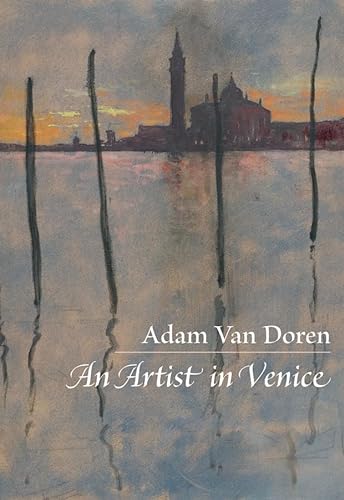 Stock image for An Artist in Venice for sale by BooksRun