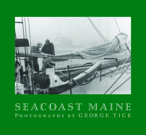 Stock image for Seacoast Maine: Photographs by George Tice for sale by WorldofBooks