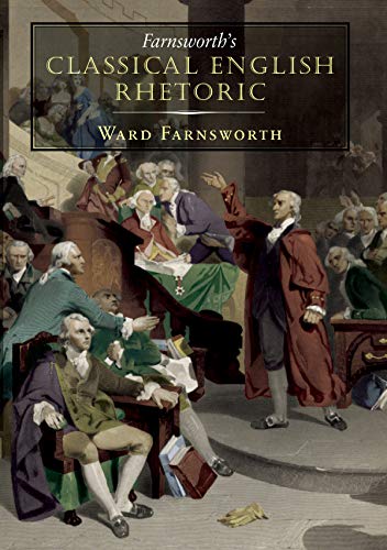 Beispielbild fr Farnsworths Classical English Rhetoric (Farnsworths Classical English series, 1) zum Verkauf von Goodwill Industries