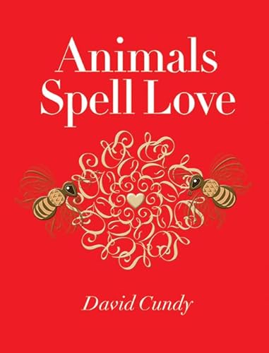 Beispielbild fr Animals Spell Love zum Verkauf von Better World Books