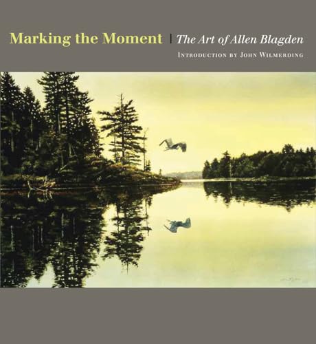 Stock image for Marking the Moment: Th Art of Allen Blagden for sale by Village Booksmith