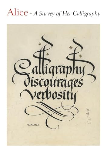 Beispielbild fr Alice : A Survey of Her Calligraphy zum Verkauf von Better World Books