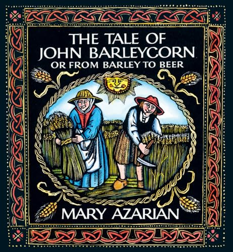 Imagen de archivo de The Tale of John Barleycorn: Or from Barley to Beer a la venta por Eagle Eye Books