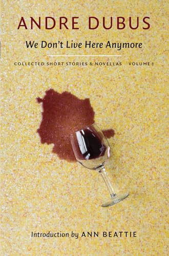 Beispielbild fr We Don't Live Here Anymore: Collected Short Stories and Novellas, Volume 1 zum Verkauf von WorldofBooks