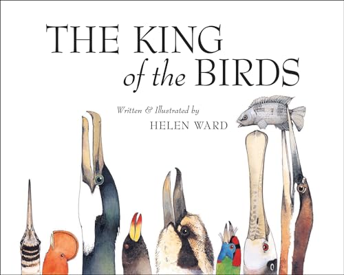 Beispielbild fr The King of Birds zum Verkauf von SecondSale