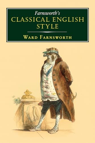 Stock image for Farnsworth's Classical English Style (Farnsworth's Classical English series, 3) for sale by GF Books, Inc.